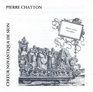 Pierre Chatton - Oeuvres sacrées et profanes